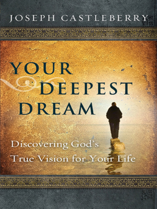 Title details for Your Deepest Dream by Joseph Castleberry - Available